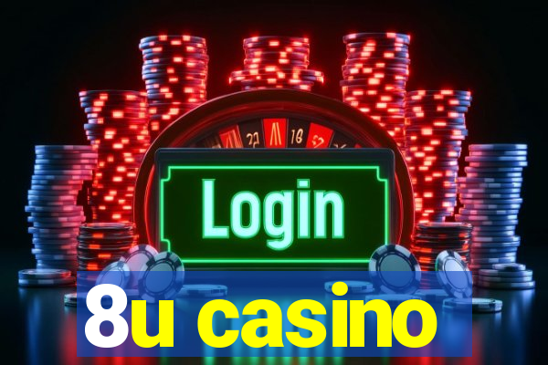 8u casino