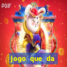 jogo que da dinheiro sem deposito