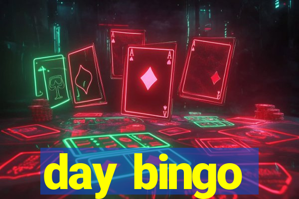 day bingo