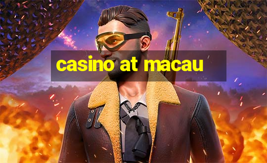 casino at macau