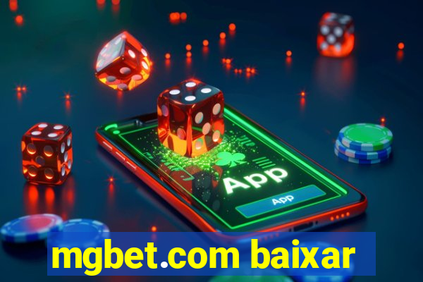 mgbet.com baixar