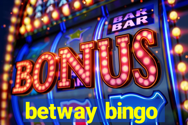 betway bingo