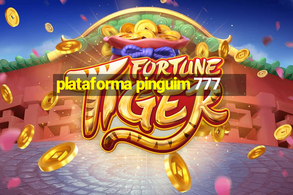 plataforma pinguim 777