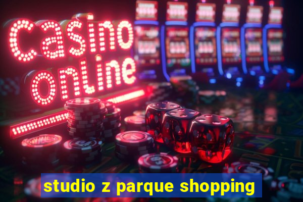 studio z parque shopping