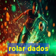 rolar dados