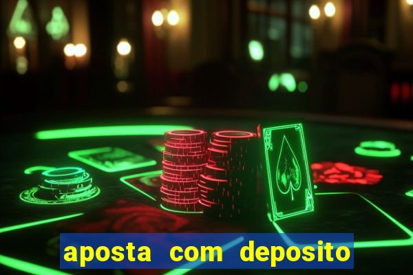 aposta com deposito de 1 real