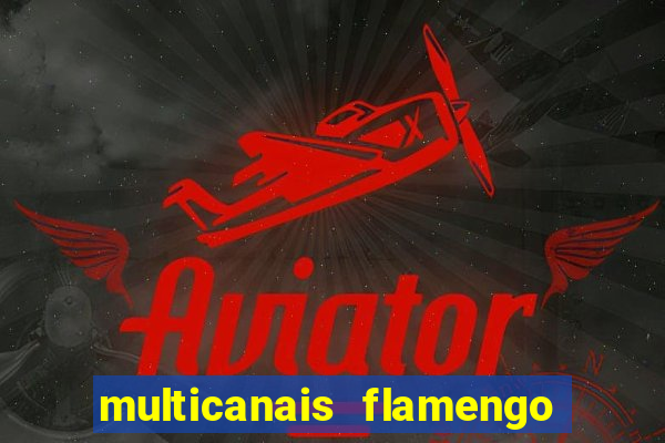 multicanais flamengo x bolivar