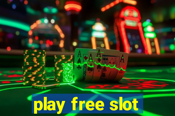 play free slot