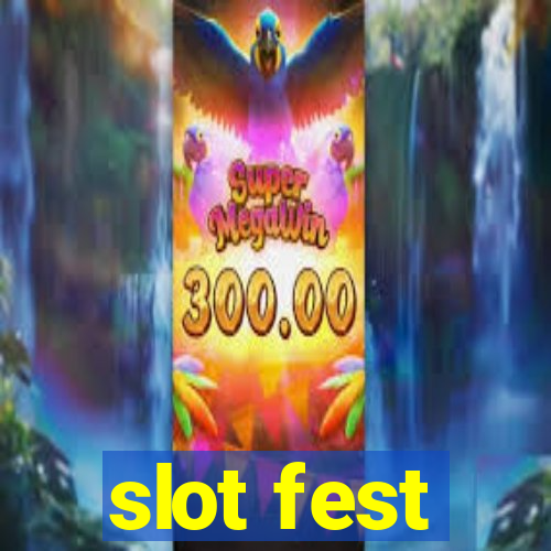 slot fest