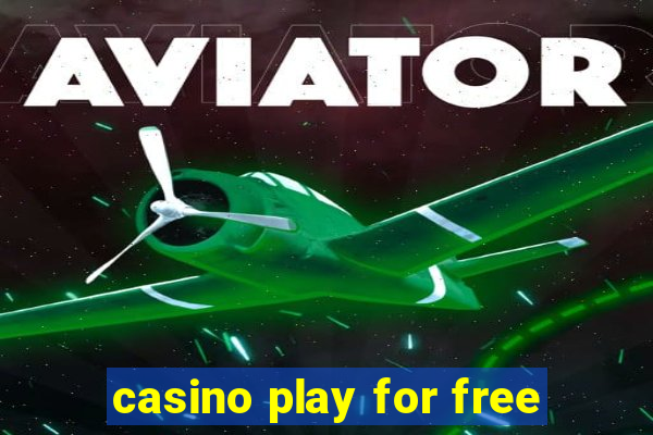 casino play for free