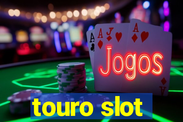 touro slot