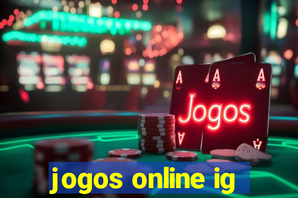 jogos online ig