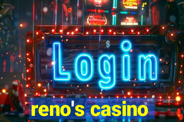 reno's casino