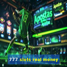 777 slots real money