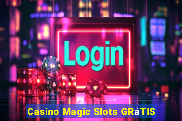 Casino Magic Slots GRáTIS