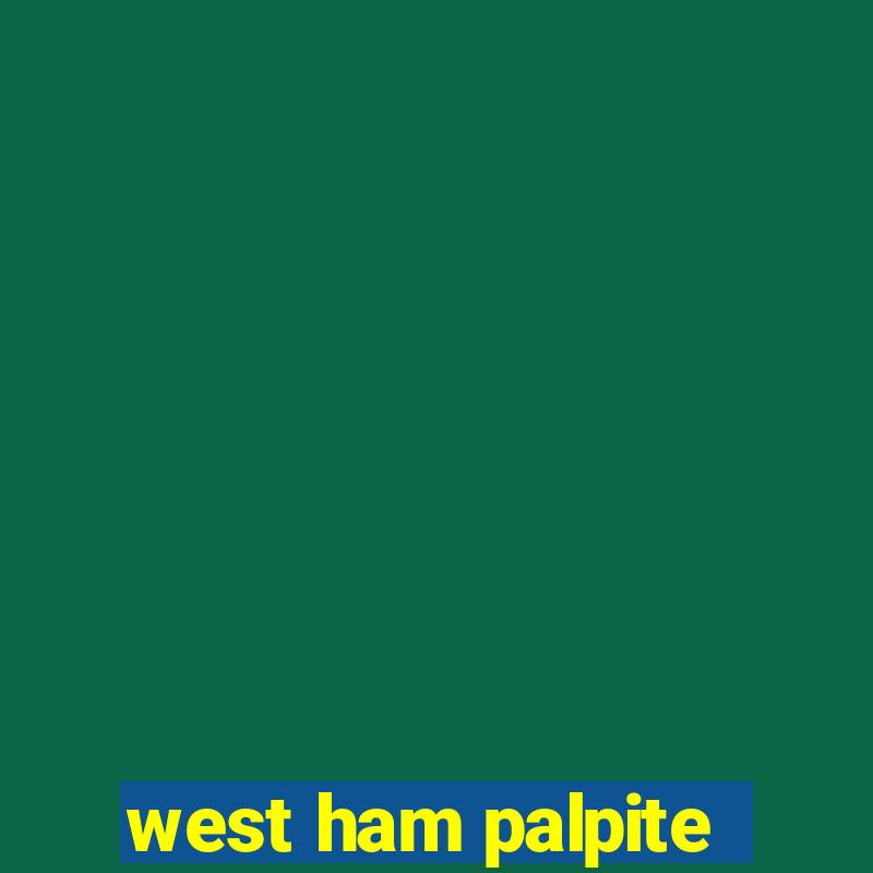 west ham palpite