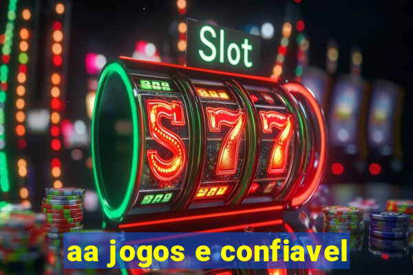 aa jogos e confiavel