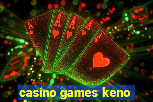 casino games keno