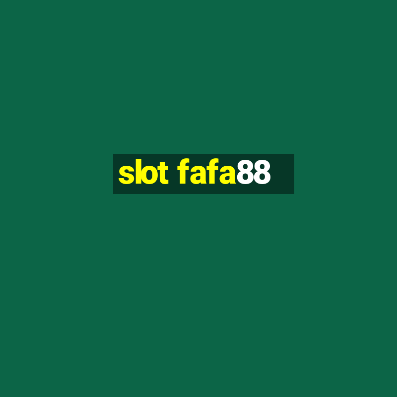 slot fafa88