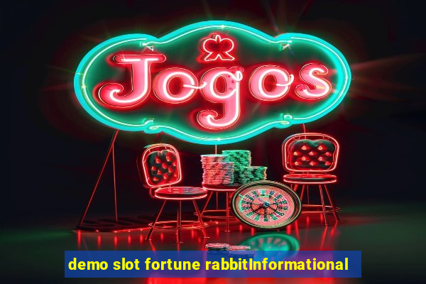 demo slot fortune rabbitInformational