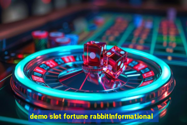 demo slot fortune rabbitInformational