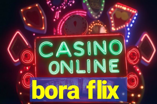 bora flix