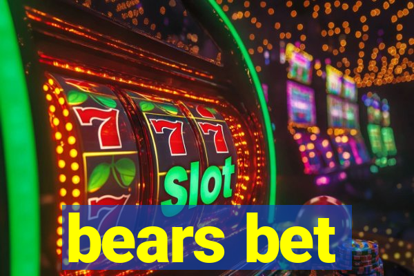 bears bet