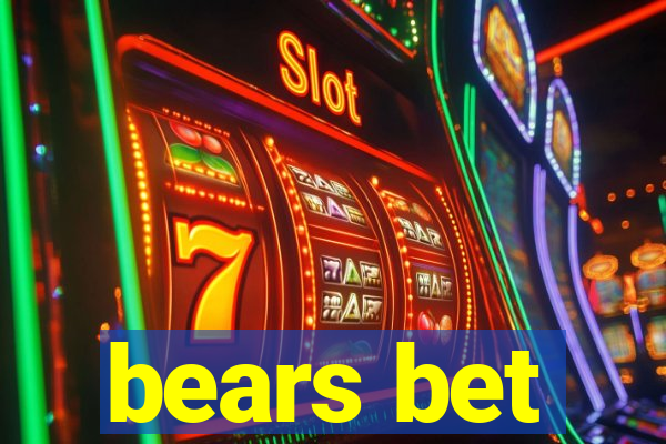 bears bet