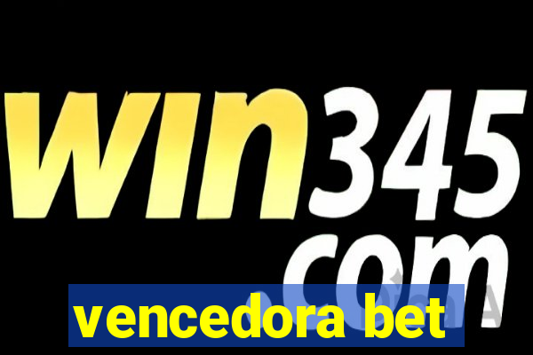 vencedora bet