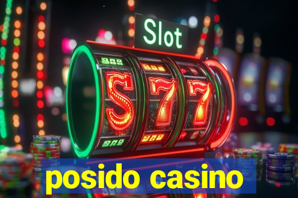 posido casino