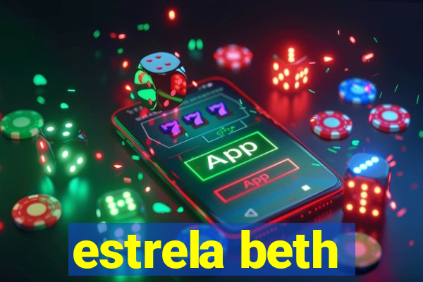 estrela beth