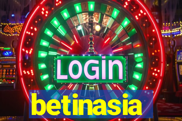 betinasia