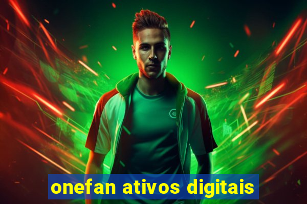 onefan ativos digitais