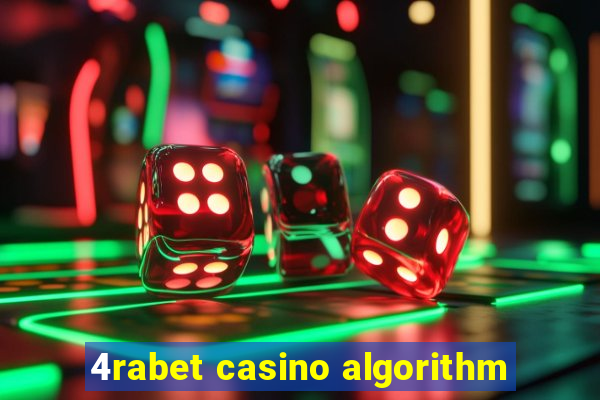 4rabet casino algorithm