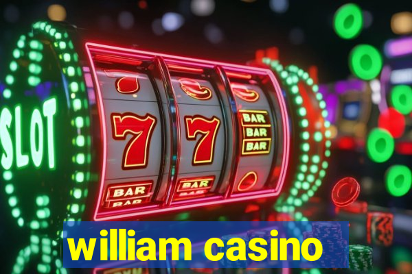 william casino