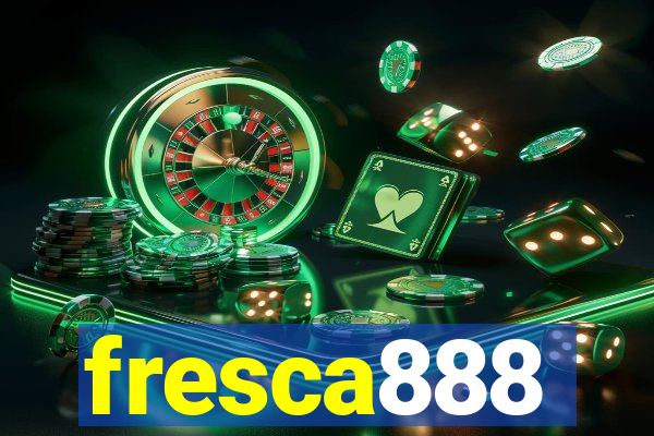 fresca888