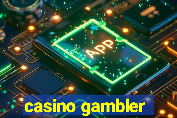 casino gambler