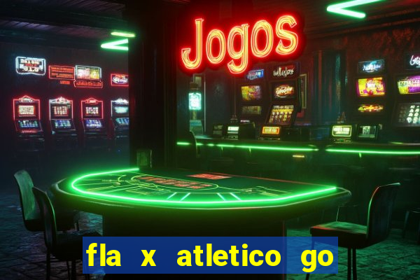 fla x atletico go onde assistir