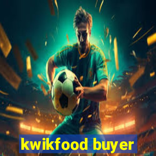 kwikfood buyer