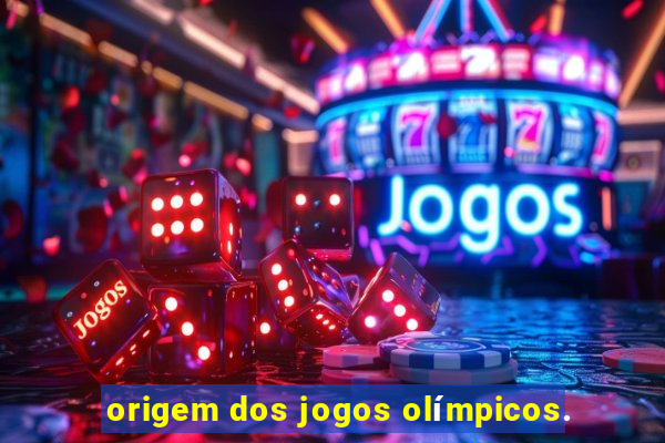 origem dos jogos olímpicos.