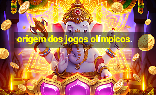 origem dos jogos olímpicos.