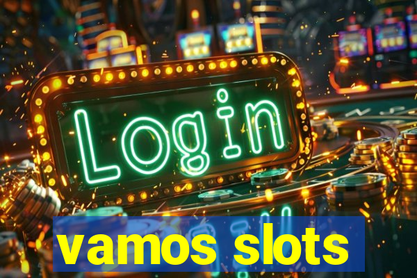 vamos slots