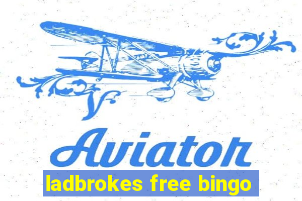 ladbrokes free bingo