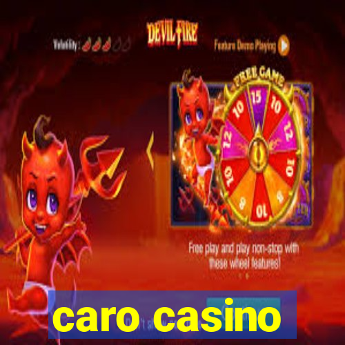 caro casino