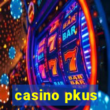 casino pkus