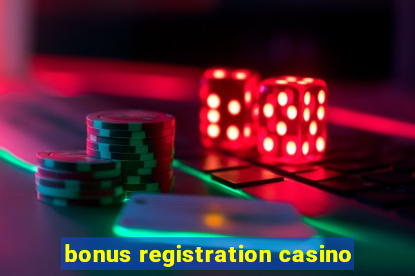 bonus registration casino