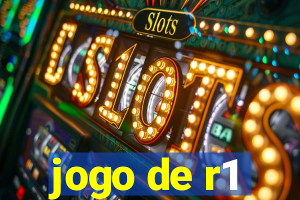 jogo de r1