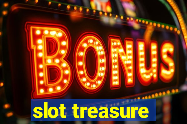 slot treasure