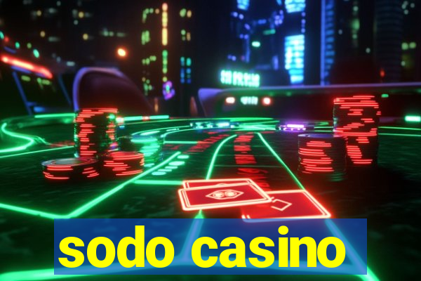 sodo casino