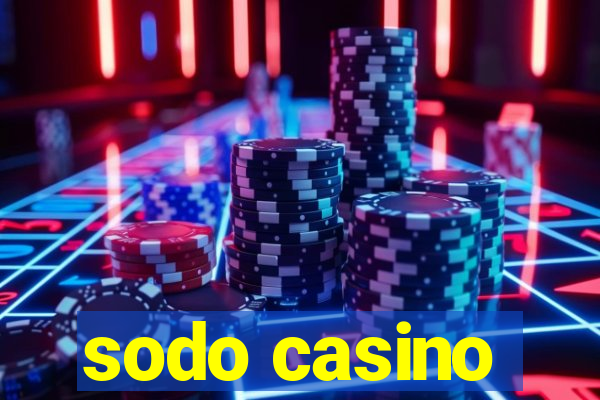 sodo casino